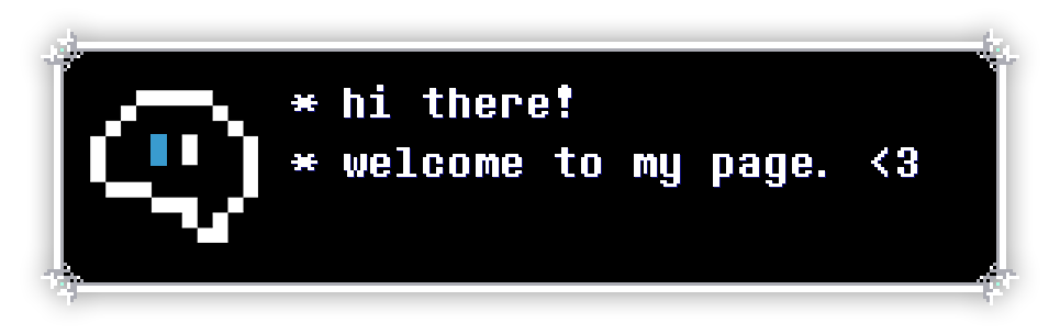 hi there! welcome to my page. <3